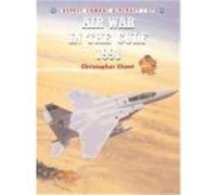 Air War in the Gulf 1991, Combat Aircraft, 27 Christopher Chant (Auteur)