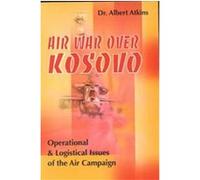 Air War over Kosovo Albert Atkins (Auteur)