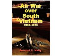 Air War Over South Vietnam 1968-1975