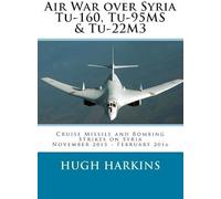 Air War Over Syria - Tu-160, Tu-95ms & Tu-22m3