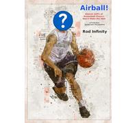 Airball! Almost 100% of Basketball Players Won't Make the NBA: A First-Ever Systematic Perspective