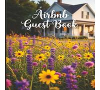 AirBnB Guestbook: Guest Book for Airbnb & Vacation Rentals - Capture Memories, Feedback & Guest Experiences