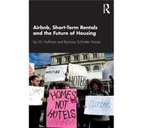 Airbnb ShortTerm Rentals and the Future of Housing - Barbara Schmitter Heisler - Taylor amp Francis Ltd - Livre en Anglais - Paperback Barbara Schmitter HeislerBarbara Schmitter Heisler (Auteur)