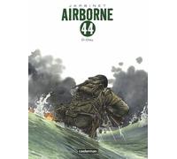Airborne 44 - D-Day - Tome 3, Omaha Beach - Tome 4, Destins Croisés