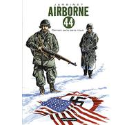 Airborne 44 Tome 2 - Demain Sera Sans Nous