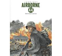 Airborne 44 Tome 7 - Génération Perdue
