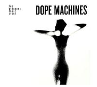 Airborne Toxic Event - Dope Machines [Import]
