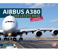 Airbus A380: Der letzte Riese