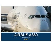 Airbus A380 Superjumbo 2026 (Wandkalender 2026 DIN A2 quer), CALVENDO Monatskalender: Der Superjumbo, unterwegs auf der ganzen Welt.