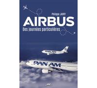 Airbus, des journées particulières - Philippe Jarry - Nouvelles Editions Latines - broché - Essai