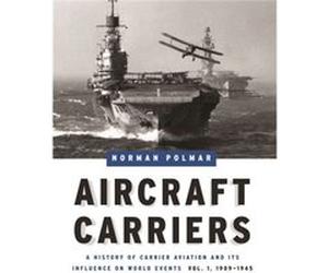 Aircraft Carriers Volume 1 by Norman Polmar Eric M. Brown, Minoru Genda, Norman Polmar, Peter B. Mersky, Robert M. Langdon (Auteur)