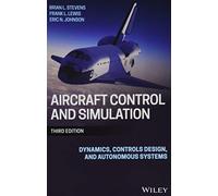 Aircraft Control and Simulation: Dynamics, Controls Design, and Autonomous Systems