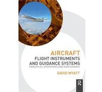 Aircraft Flight Instruments and Guidance Systems - Wyatt David Gama Aviation UK - Taylor amp Francis Ltd - Livre en Anglais - Hardback Wyatt David Gama Aviation UKWyatt David Gama Aviation UK (Auteur)