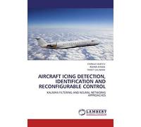 Aircraft Icing Detection, Identification And Reconfigurable Control