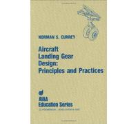 Aircraft Landing Gear Design: Principles and Practices.