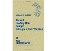 Aircraft Landing Gear Design: Principles and Practices (Aiaa Education Series) by Norman S. Currey(1988-10-01)