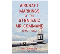 Aircraft Markings Of The Strategic Air Command, 1946-1953