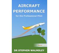 Aircraft Performance for the Professional Pilot