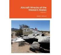 Aircraft Wrecks Of The Western States