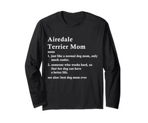 Airedale Terrier Mom Definition Funny Waterside Dog Owner Manche Longue
