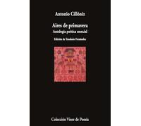 Aires de primavera: Antología poética esencial