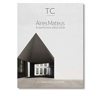 Aires Mateus: Arquitectura 2003- 2020