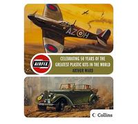 Airfix: Celebrating 50 Years of the World's Greates Plastic Kits