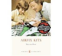 Airfix Kits, Shire Library Trevor Pask (Auteur)