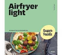 Airfryer light - Super Facile