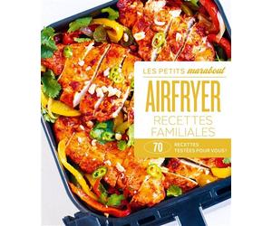 AirFryer - Recettes familiales 70 recettes testées pour vous ! - Collectif - Marabout - broché - Guide