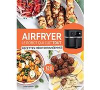 Airfryer - Recettes méditerranéennes