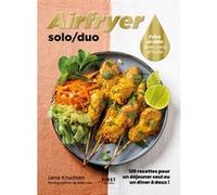 Airfryer Solo/Duo Lene Knudsen (Auteur), Akiko Ida (Photographie)