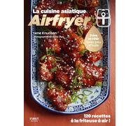 Airfryer spécial cuisine asiatique - Cuisine Asie