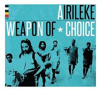 Airileke - Weapon of Choice [Import]