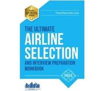 Airline Pilot Interview and Selection workbook - The ULTIMATE guide (Testing Series) - [Version Originale] Inconnu (Auteur)