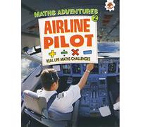 Airline Pilot - Maths Adventure 2 (Maths Adventures 2)