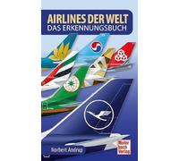 Airlines der Welt – Das Erkennungsbuch – Motorbuch Verlag