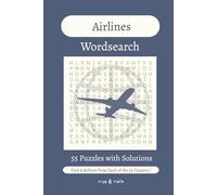 Airlines Wordsearch Book: Easy to Read Print | 55 Puzzles with Solutions | Gift for Learning, Leisure, or Holiday