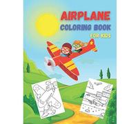Airplane Coloring Book For Kids: 35 Airplanes Activity Book, Amazing Coloring Pages Of Planes