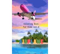 Airplane Coloring Book For Kids Vol.2 : Amazing Airplanes Coloring And Activity Book For Children With Ages 4-8 Beautiful Coloring Pages With A Variety Of Airplanes Amazing Gift For Boys