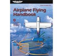 Airplane Flying Handbook FaaH80833c by Federal Aviation Administration FAA Aviation Supplies amp Academics Asa Federal Aviation Administration FAA Aviation Supplies amp Academics Asa (Auteur)