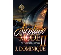 Airplane Mode 2: An Arranged Marriage