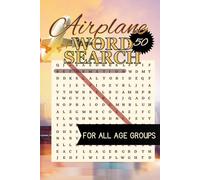 Airplane Word search Puzzle book: Word Searches With Easy To Read Print About Airplane, Flight, Flying, Fun and More | 50 Unique Fun Puzzles | For ... Vacation, Holidays, Leisure and Free Times