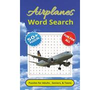 Airplanes Word Search Puzzle Book: Word Searches With Easy to Read Print about Airplanes , Jets, Flying and More | 6x9 inches 110 pages | 50+ Puzzles ...Gift For Vacations, Holidays and Free Times