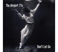 Airport 77'S - Don'T Let Go