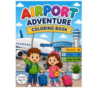 Airport Adventure Coloring Book for Kids: Welcome to an exciting journey inside the airport! This fun and educational coloring book introduces kids to ... luggage carts, control towers, and more.