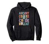 Airport Coffee Code Repeat Travel Lifestyle Design Sweat à Capuche