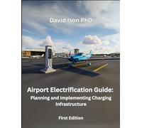 Airport Electrification Guide: Planning and Implementing Charging Infrastructure for Electric Aircraft