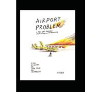 AIRPORT PROBLEM: A Free Jazz Travelogue from an Actor in the Apocalypse
