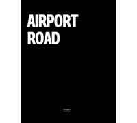 Airport Road: The Coffee Table Book